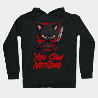 You saw Nothing Hoodie